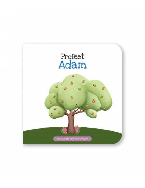 Mijn eerste profeetverhalen | Profeet Adam